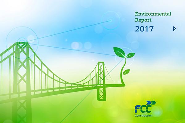 FCC Construcción publishes the report  Environmental Report 2017 